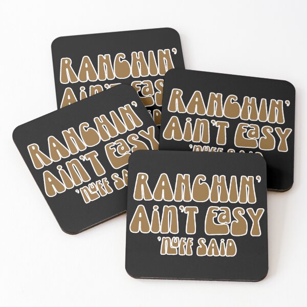 Item preview, Ranchin Aint Easy - Nuff Said designed and sold by handsoftime2020.