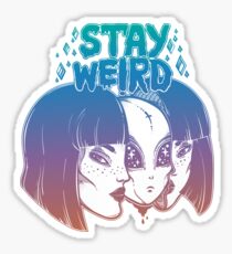 "Stay Weird" Alien als Mädchen verkleidet Sticker