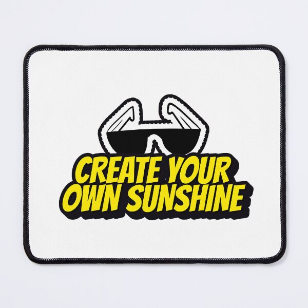 Item preview, CREATE YOUR OWN SUNSHINE designed and sold by BestCoolStuff.
