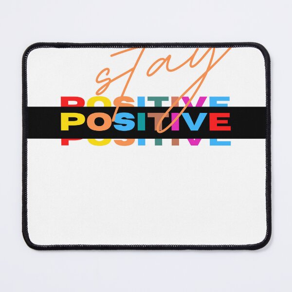 Item preview, Stay Positive designed and sold by JM INSPIRES.