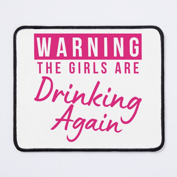 Item preview, Girls Night Out Drinking. Funny Drinking Saying. Warning The Girls Are Out Drinking. Matching Friends. designed and sold by That Cheeky Tee.