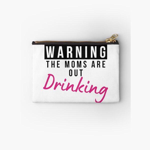 Item preview, Moms Night Out Drinking. Funny Drinking Saying. Warning The Moms Are Out Drinking. Matching Friends. designed and sold by That Cheeky Tee.