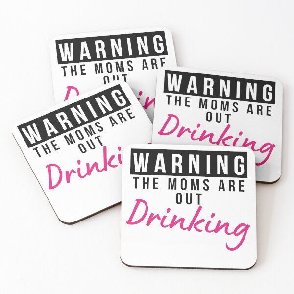 Item preview, Moms Night Out Drinking. Funny Drinking Saying. Warning The Moms Are Out Drinking. Matching Friends. designed and sold by That Cheeky Tee.