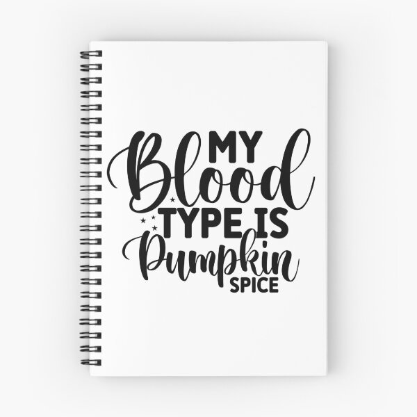 Item preview, My Blood Type is Pumpkin Spice designed and sold by ataraxiastore.