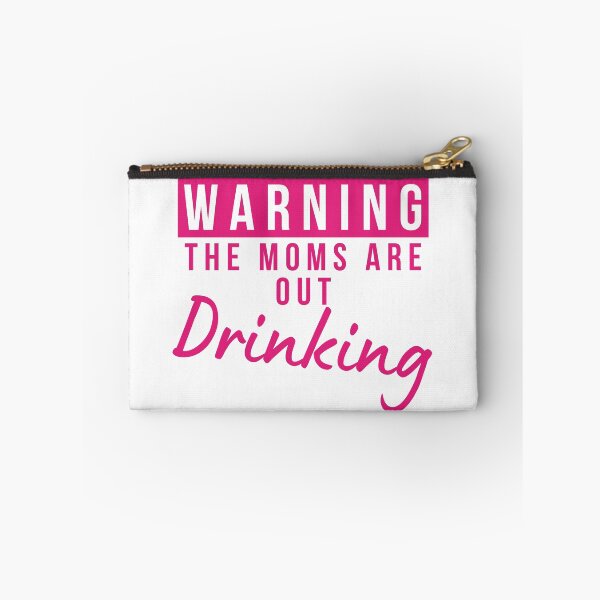 Item preview, Moms Night Out Drinking. Funny Drinking Saying. Warning The Moms Are Out Drinking. Matching Friends. designed and sold by That Cheeky Tee.