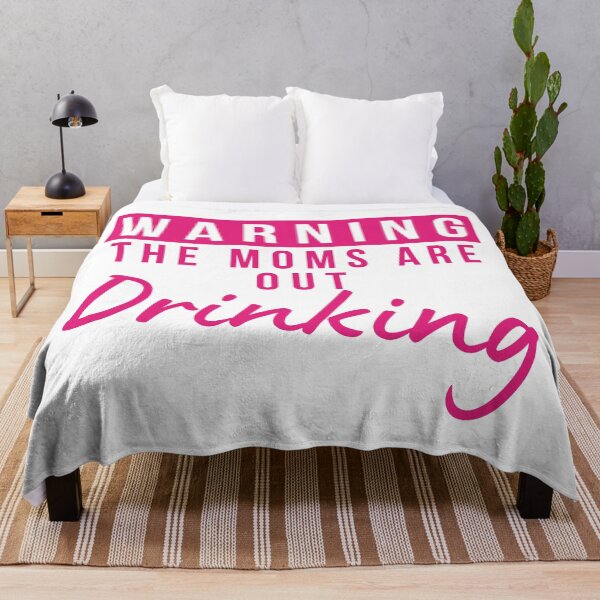 Item preview, Moms Night Out Drinking. Funny Drinking Saying. Warning The Moms Are Out Drinking. Matching Friends. designed and sold by That Cheeky Tee.
