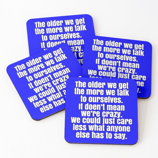 Item preview,  Senior Citizen Humor The Older We Get The More We Talk To Our Selves.  designed and sold by fantasticdesign.