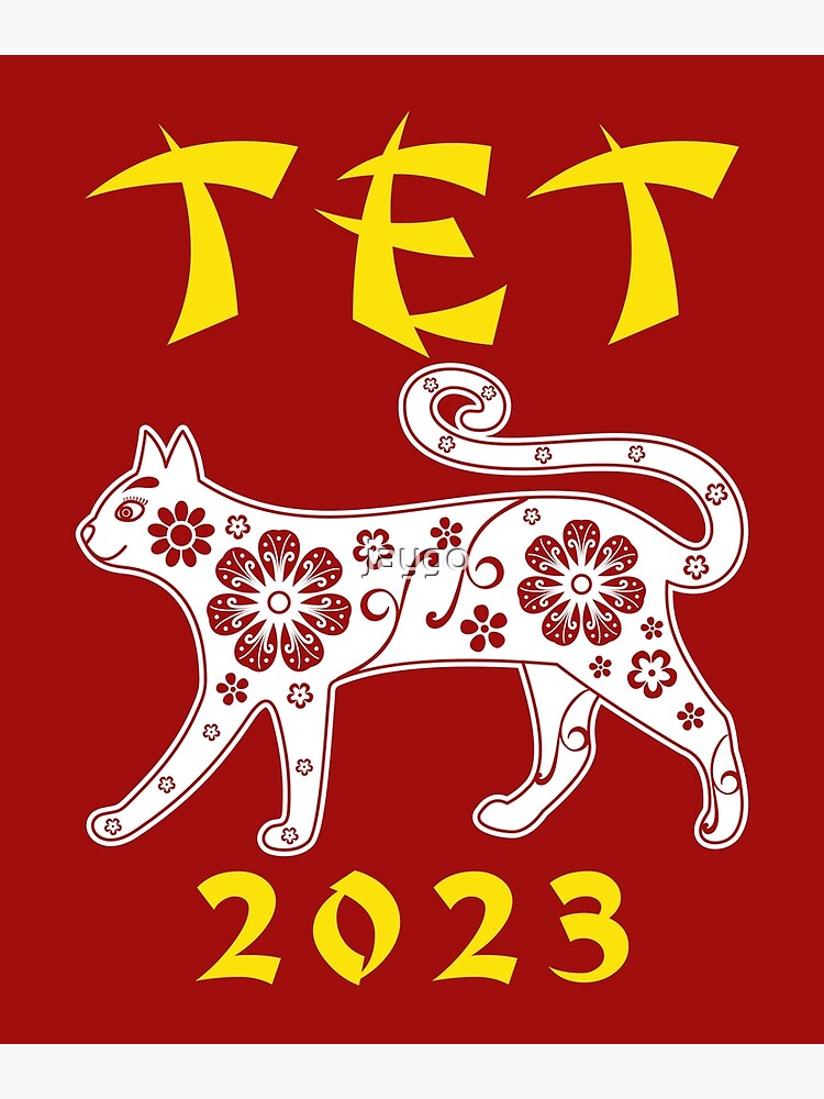 "Tet 2023 Year of the Cat Vietnamese Lunar New Year " Poster for Sale