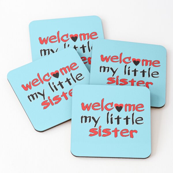 Item preview, Welcome my little sister designed and sold by firda23.