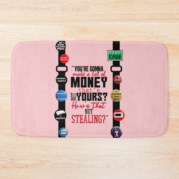Item preview, You're gonna make a lot of money...that's not yours? How's that not stealing? -Joanne, Office Space  designed and sold by Sticker Up.