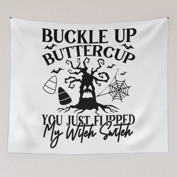 Item preview, Buckle up Buttercup designed and sold by ataraxiastore.