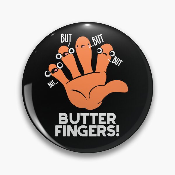 Artikelvorschau, Butter Fingers Funny Anatomy Pun (Dark BG) entworfen und verkauft von punnybone.