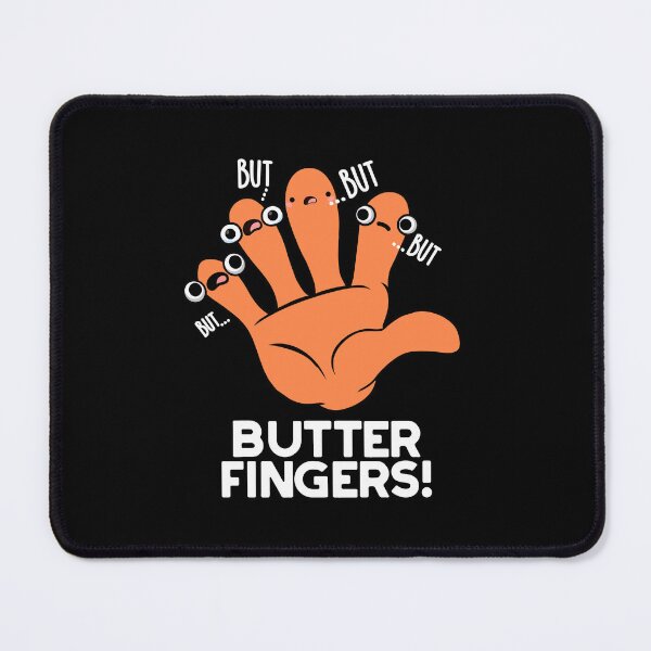 Item preview, Butter Fingers Funny Anatomy Pun (Dark BG) designed and sold by punnybone.