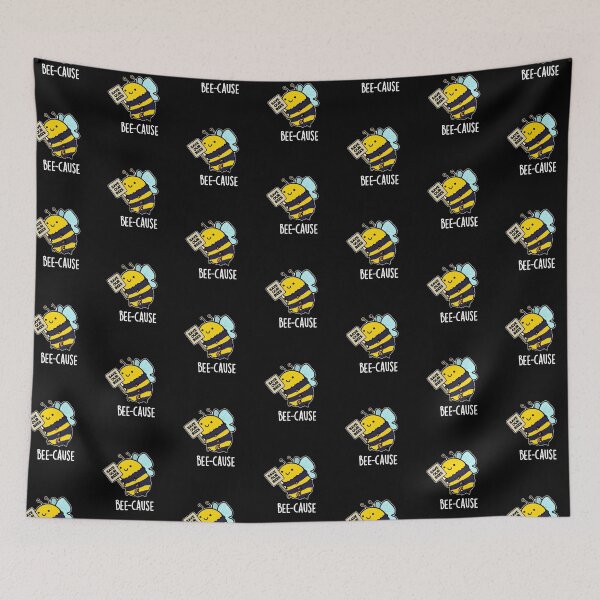 Item preview, Bee-cause Funny Bug Bee Puns (Dark BG) designed and sold by punnybone.