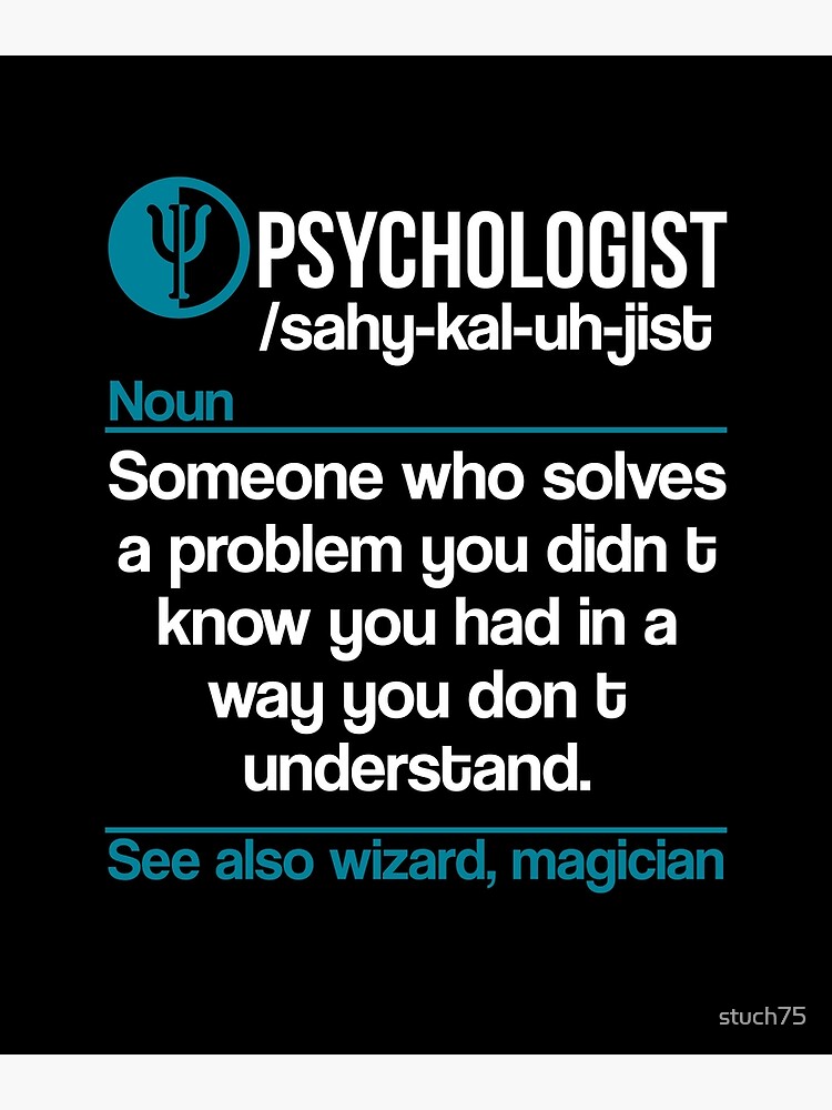 "Definition of Psychologist" Poster for Sale by stuch75 Redbubble