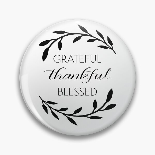 Item preview, Grateful Thankful Blessed designed and sold by taboozy.