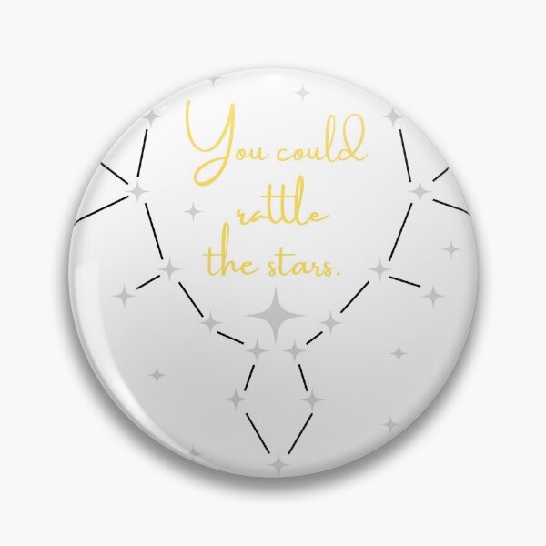 Item preview, You Could Rattle the Stars - Throne of Glass - Sarah J Maas designed and sold by TheRogueProject.