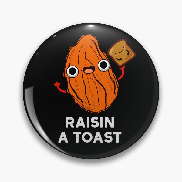 Item preview, Raisin A Toast Funny Food Puns (Dark BG) designed and sold by punnybone.