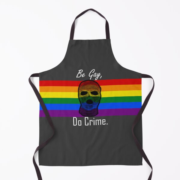 Item preview, Be Gay, Do Crime (3B) designed and sold by SamIsWhat8.