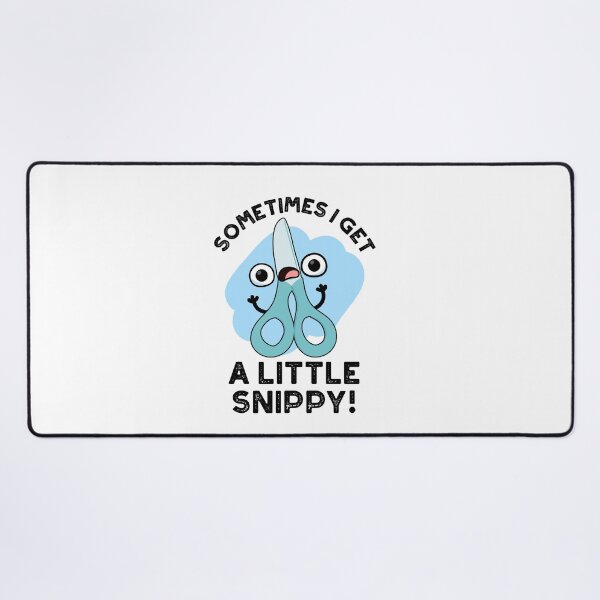 Item preview, Sometimes I Get A Little Snippy Funny Scissors Puns  designed and sold by punnybone.