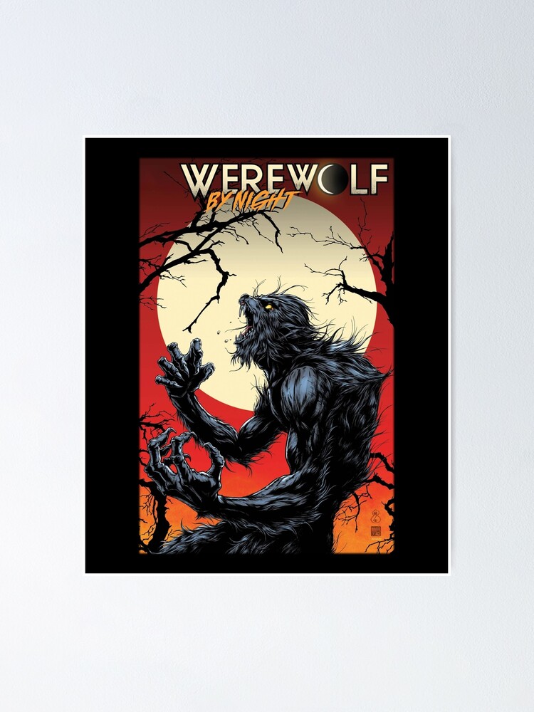 Werewolf By Night a Werewolf By Night Poster for Sale by Krfana