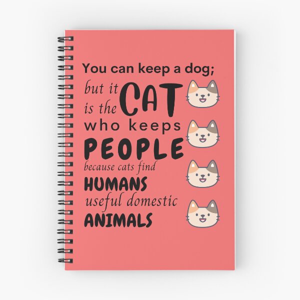 Item preview, You keep a dog; but it is the cat who keeps people because cats find humans useful domestic animalsCat lover, Life is better with a cat designed and sold by ColourTrials.