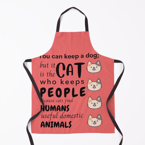 Item preview, You keep a dog; but it is the cat who keeps people because cats find humans useful domestic animalsCat lover, Life is better with a cat designed and sold by ColourTrials.