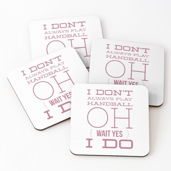 Item preview, I Don't Always Play Handball Oh Wait Yes I Do designed and sold by Hammy97.
