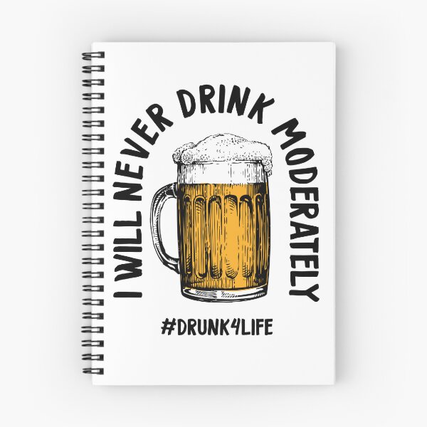 Item preview, I'll Never Drink Moderately designed and sold by PapaBujuGaming.