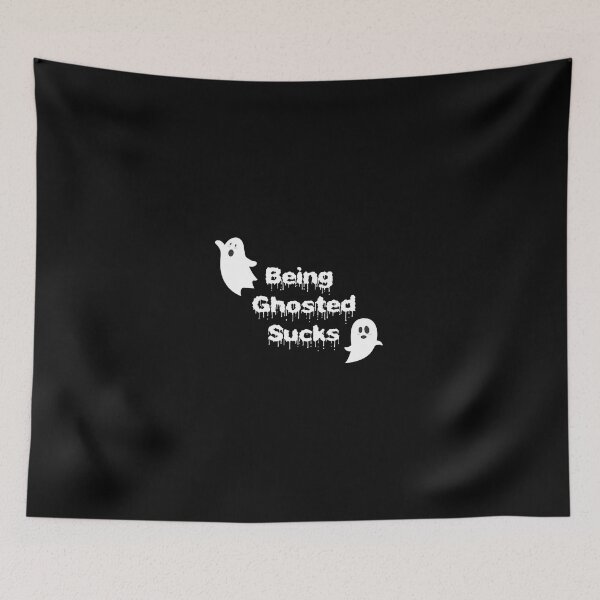 Item preview, Being Ghosted Sucks designed and sold by papererwin.