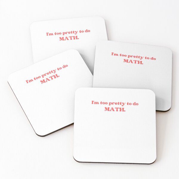 Item preview, i'm too pretty to do math sarcastic math homework gift designed and sold by MouDantArts.