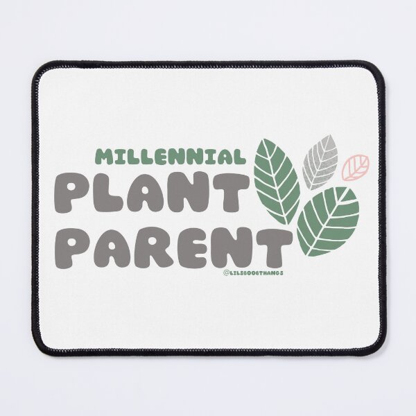 Item preview, Millennial Plant Parent. v4 | lilsboobthangs designed and sold by lilsboobthangs.