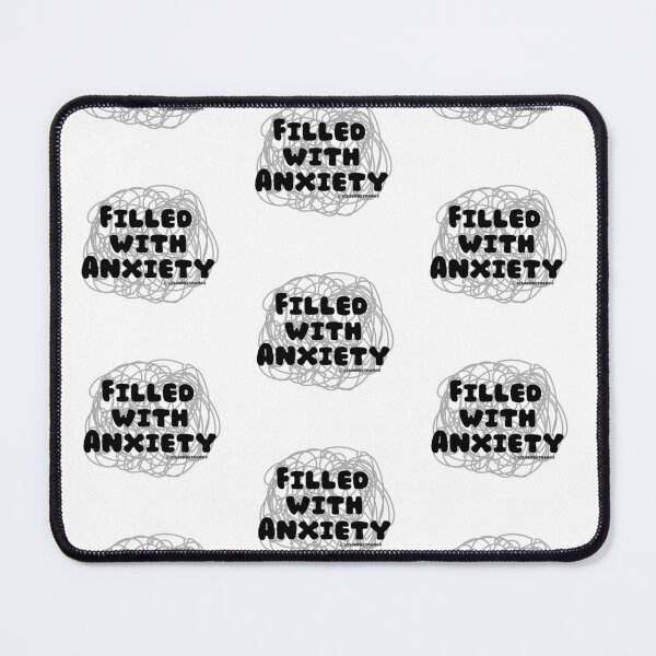 Item preview, Filled with Anxiety. v3 | lilsboobthangs designed and sold by lilsboobthangs.