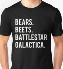 Bears Beets Battlestar Galactica! Unisex T-Shirt