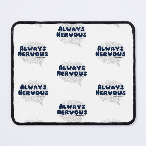 Item preview, Always Nervous. v2 | lilsboobthangs designed and sold by lilsboobthangs.