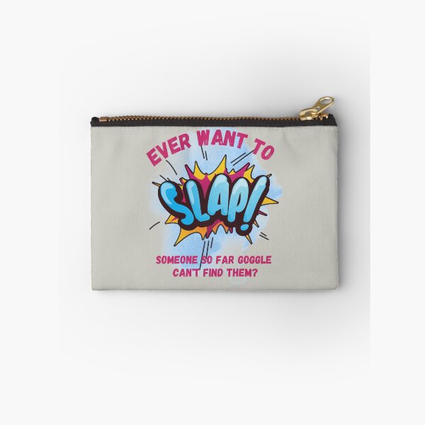 Item preview, Ever Want to Slap Someone for far Google can't find them attitude design designed and sold by tranquilbeach.
