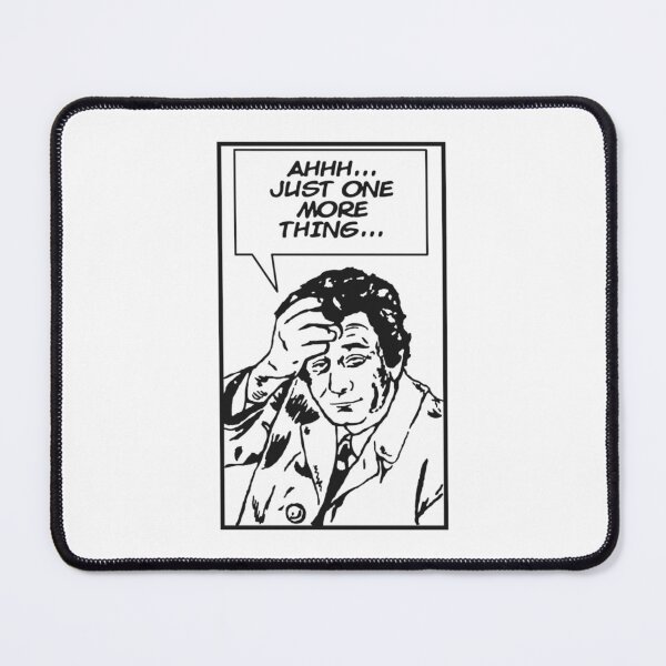 Item preview, Ah, Just One More Thing!   designed and sold by Studio12b.