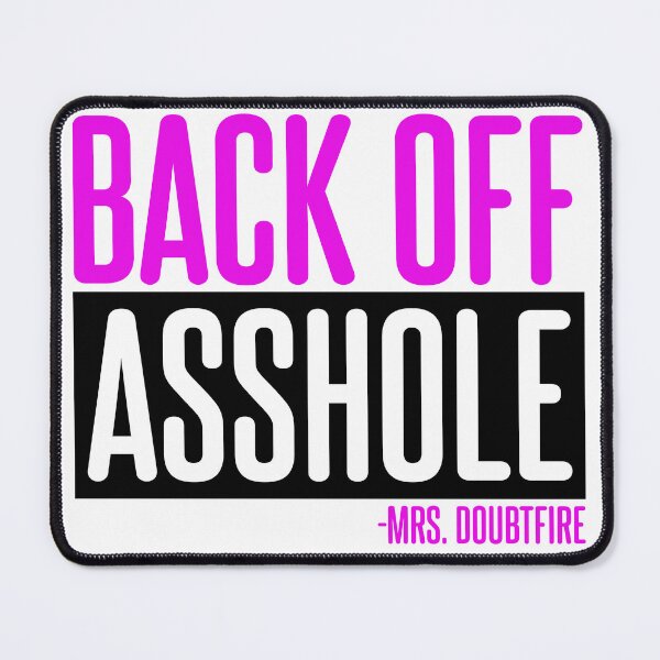Item preview, Back off asshole! Mrs. Doubtfire designed and sold by Sticker Up.