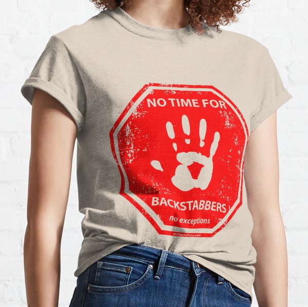 Backstabber Hand Stop Sign Classic T-Shirt