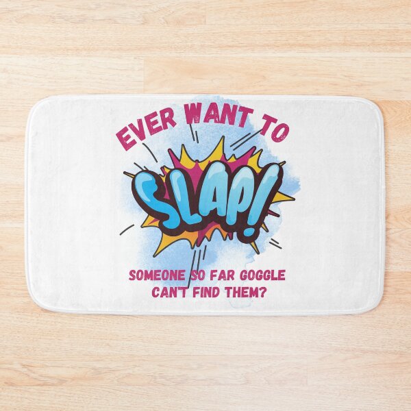 Item preview, Ever Want to Slap Someone for far Google can't find them attitude design designed and sold by tranquilbeach.