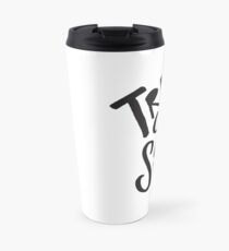 Treat Yo Self Travel Mug