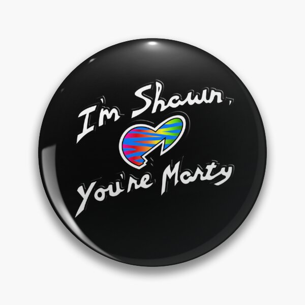 Item preview, I_m Shawn, You_re Marty.    designed and sold by WyYager555.