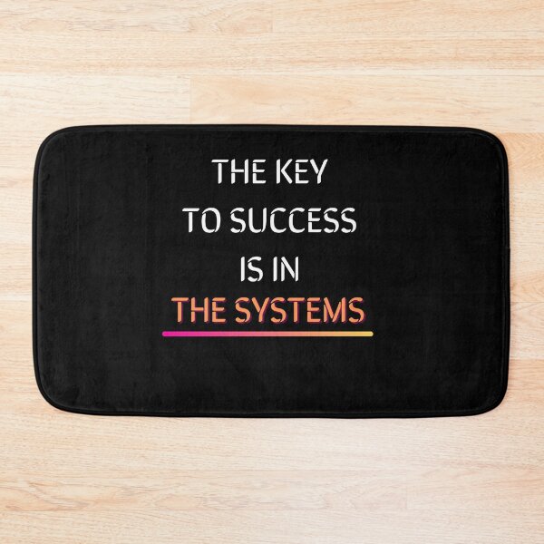 Item preview, The Key To Success Is In The Systems-Black Background  designed and sold by Trendi61.