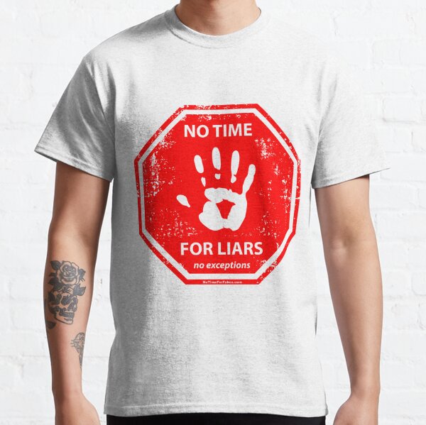 No Liars Hand Stop Sign Classic T-Shirt