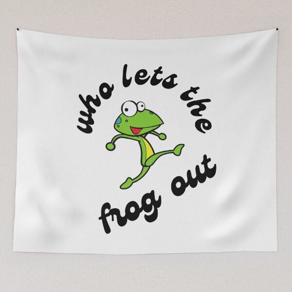 Item preview, Who Lets The Frog Out T-shirt Sticker & Tapestries frog tshirt froggy shirt designed and sold by Clothesaccess.
