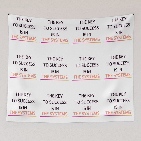 Item preview, The Key To Success Is In The Systems-White Background  designed and sold by Trendi61.