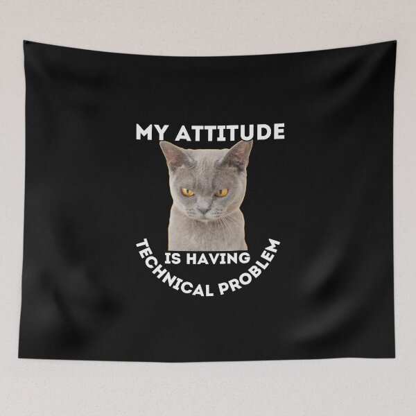 Item preview, My Attitude is having technical problem - Funny Quote designed and sold by pod-plus-plus.