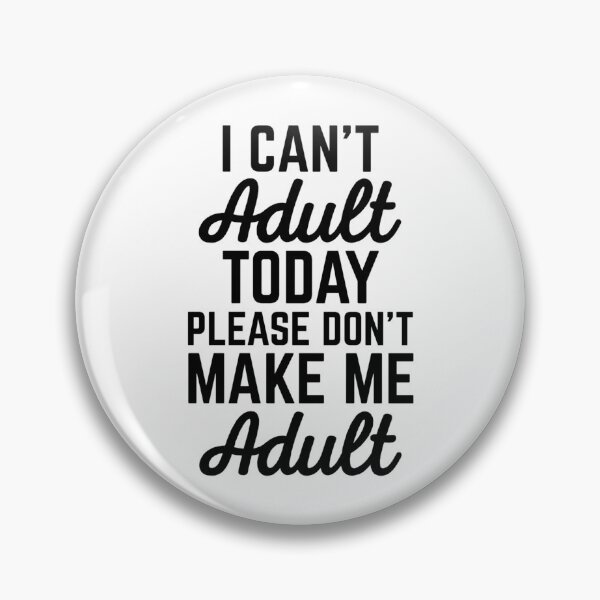 Item preview, Can_t Adult Today (Heather) Funny Quote   designed and sold by Danikomlee.