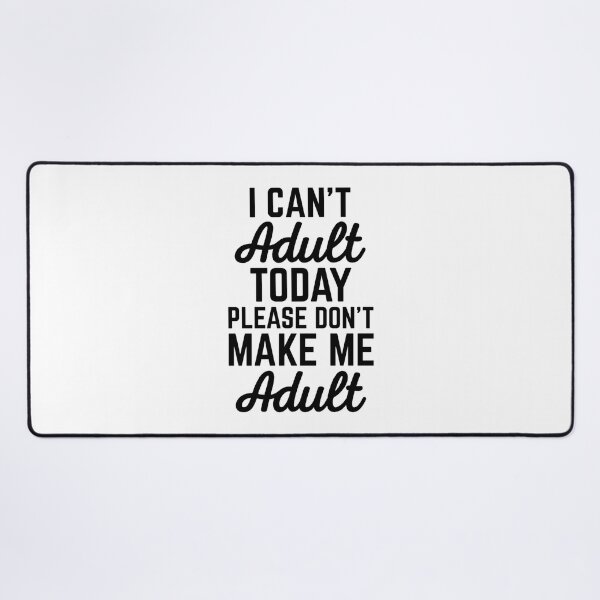 Item preview, Can_t Adult Today (Heather) Funny Quote designed and sold by Danikomlee.