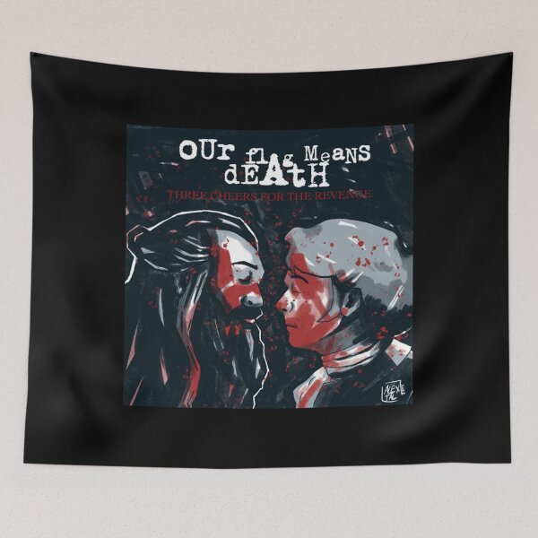 Item preview, Three cheers for the revenge - our flag means death  designed and sold by ASHHEJMANOWSKI.
